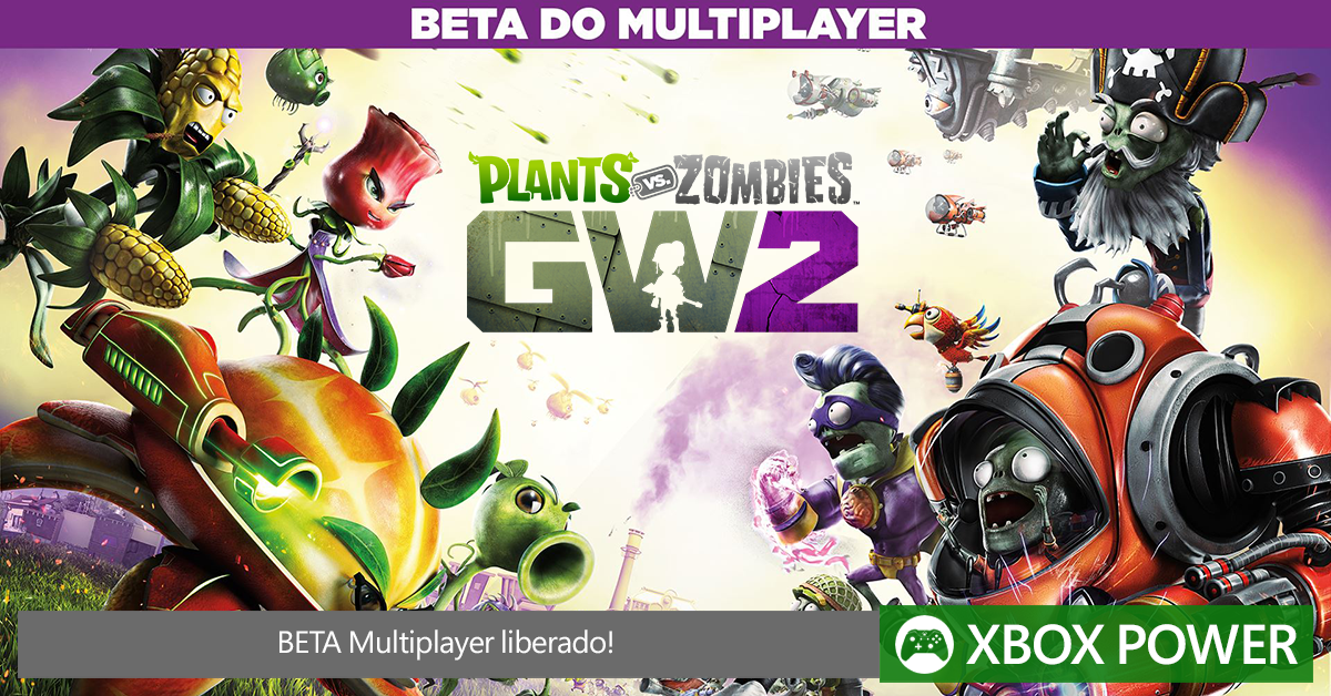 Beta Aberto de Plants VS Zombies Garden Warfare 2 [ATUALIZADO] - Xbox Power