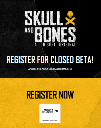 Skull and Bones on X: Skull and Bones Closed Beta will be available from  August 25th to August 28th 2023! Register now:    / X