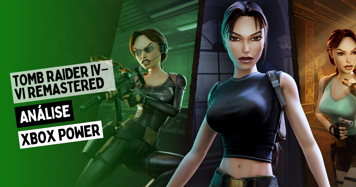 Análise – Tomb Raider IV–VI Remastered